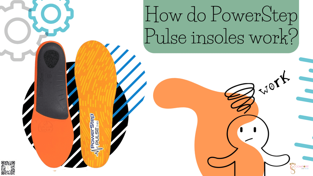 How do PowerStep Pulse insoles work?