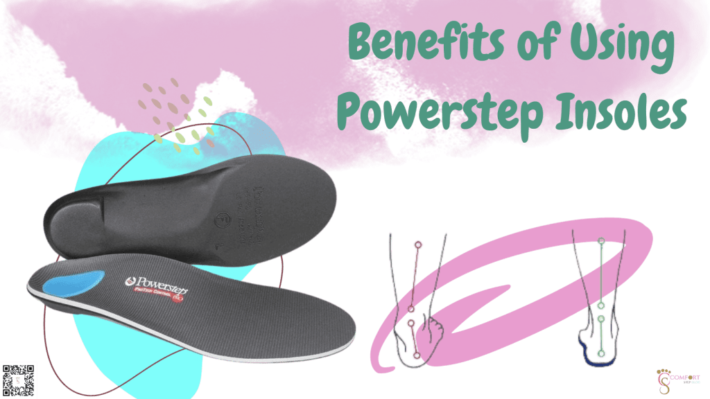 Benefits of Using Powerstep Insoles