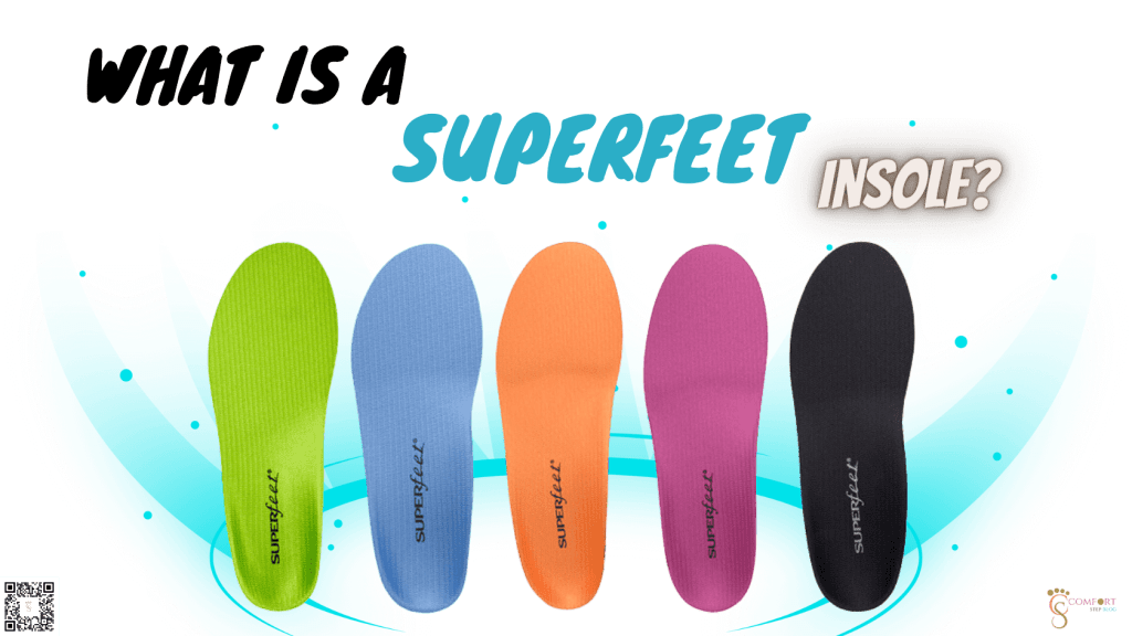 What is a Superfeet Insole?