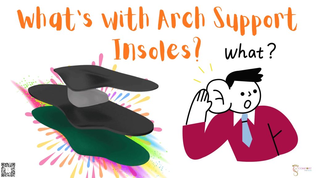 What's with Arch Support Insoles?