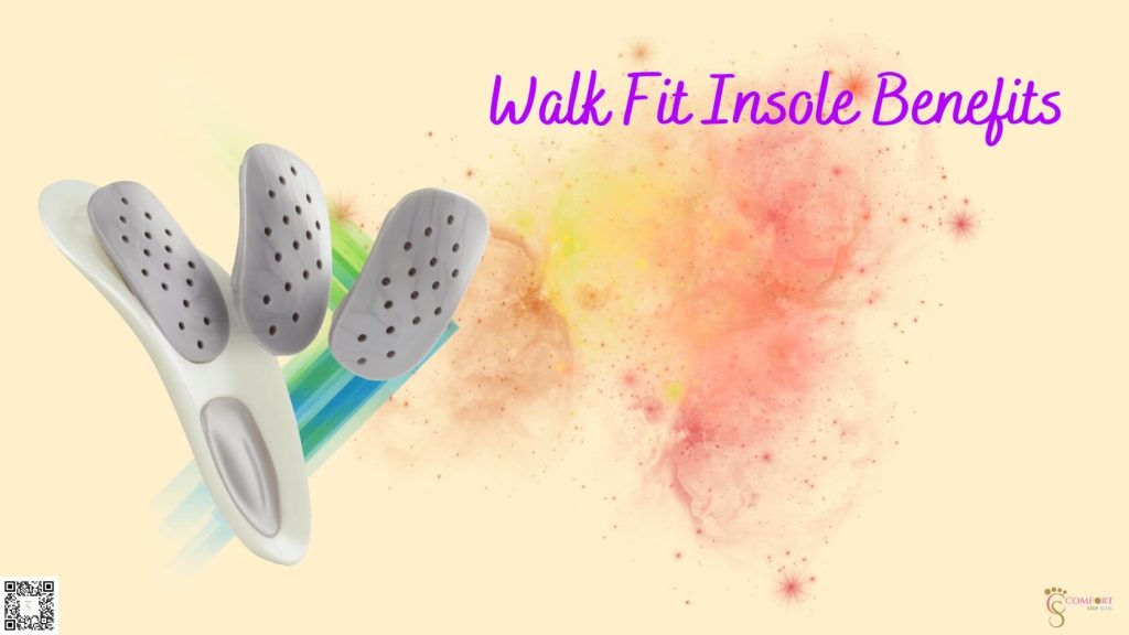 Walk Fit Insole Benefits