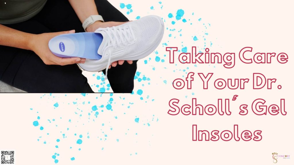 Taking Care of Your Dr. Scholl's Gel Insoles