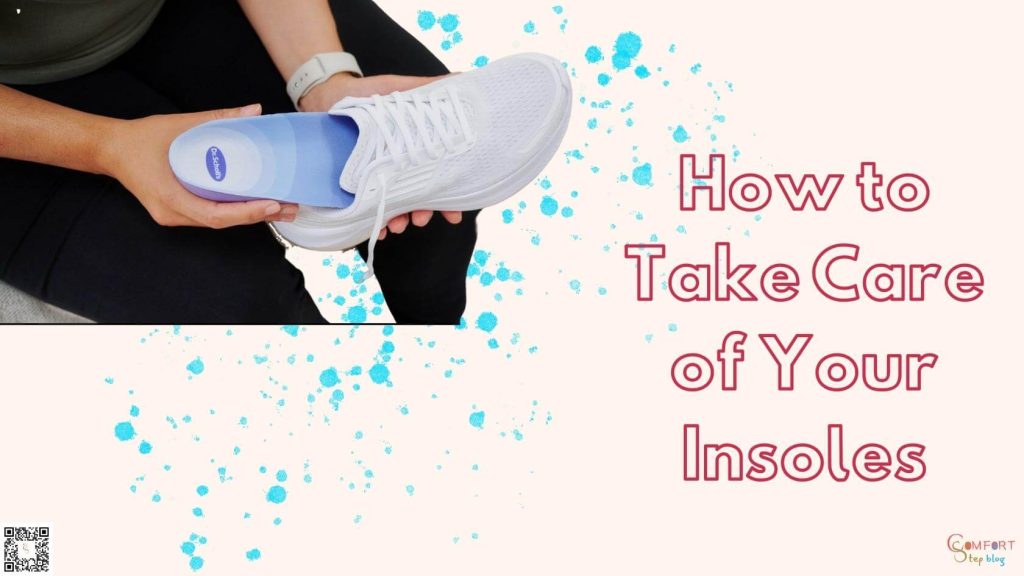 How to Take Care of Your Insoles