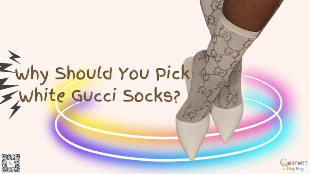 Why Should You Pick White Gucci Socks?